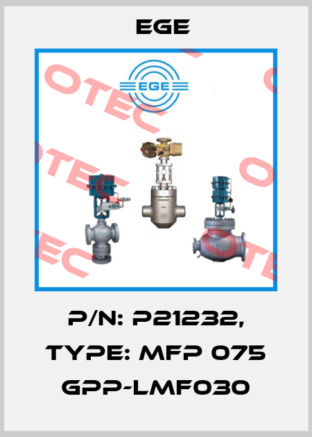 p/n: P21232, Type: MFP 075 GPP-LMF030 Ege