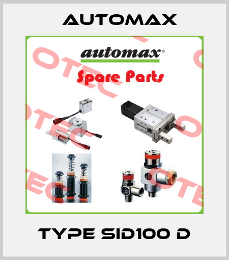 Type SID100 D Automax