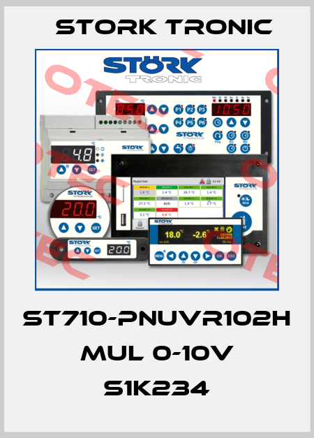 ST710-PNUVR102H MUL 0-10V S1K234 Stork tronic