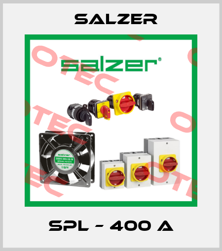 SPL – 400 A Salzer