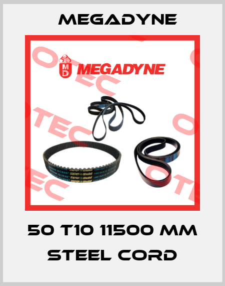 50 T10 11500 mm Steel cord Megadyne