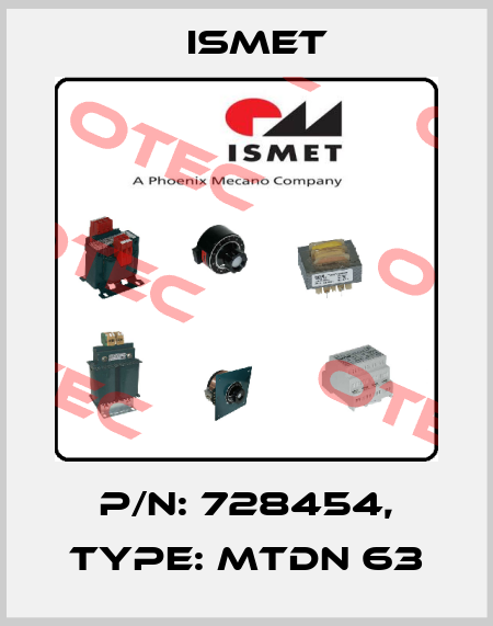 P/N: 728454, Type: MTDN 63 Ismet