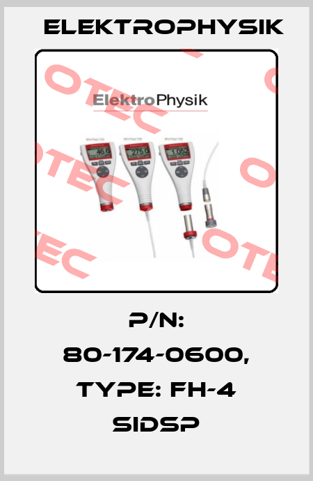 P/N: 80-174-0600, Type: FH-4 SIDSP ElektroPhysik