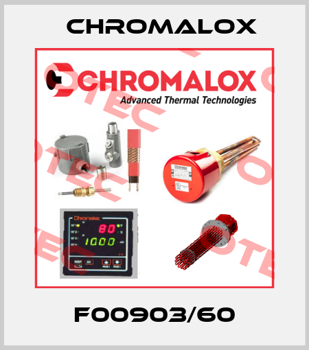F00903/60 Chromalox