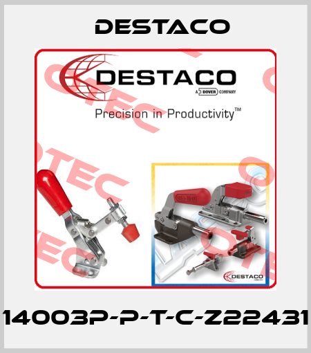 14003P-P-T-C-Z22431 Destaco