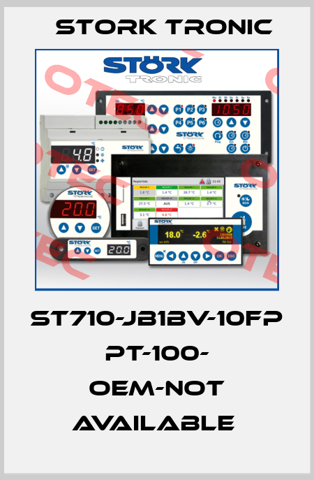 ST710-JB1BV-10FP PT-100- OEM-not available  Stork tronic