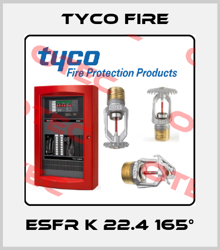 ESFR K 22.4 165° Tyco Fire