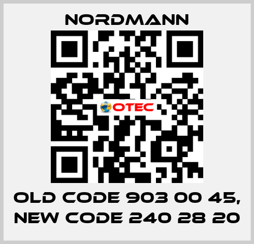 old code 903 00 45, new code 240 28 20 Nordmann