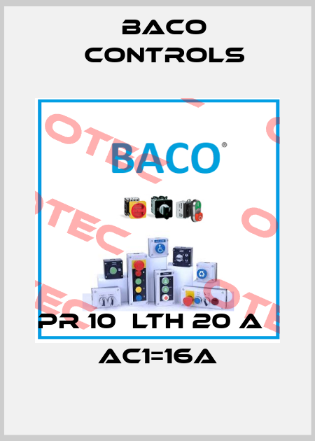 PR 10  lth 20 A    AC1=16A Baco Controls