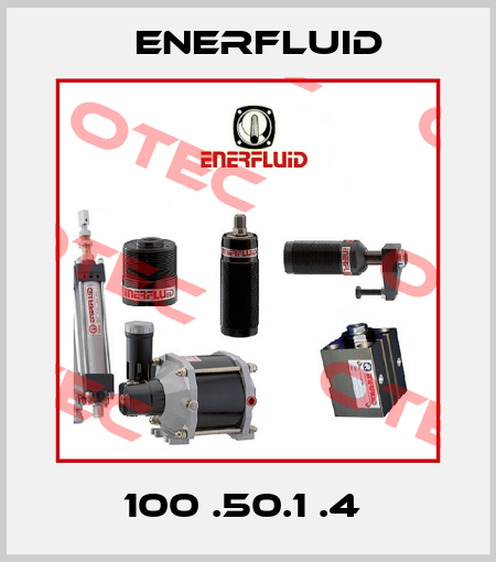 100 .50.1 .4  Enerfluid