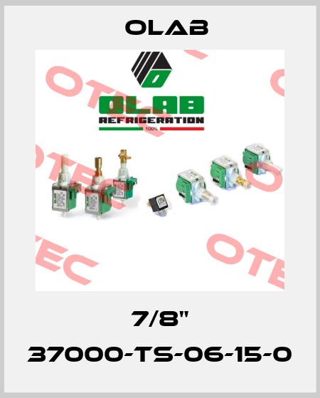 7/8" 37000-TS-06-15-0 Olab