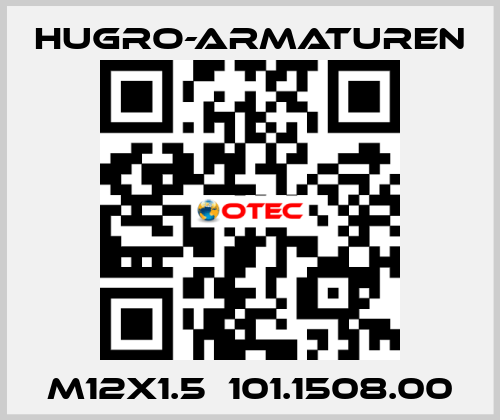 M12x1.5  101.1508.00 Hugro-Armaturen
