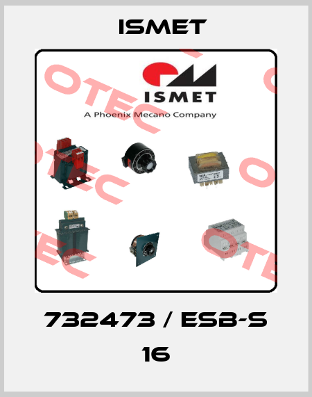 732473 / ESB-S 16 Ismet