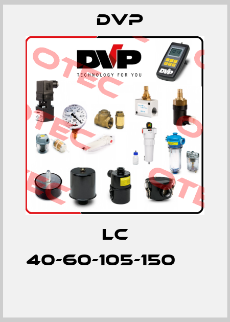 LC 40-60-105-150                 DVP