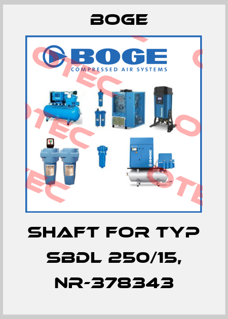 shaft for Typ SBDL 250/15, NR-378343 Boge