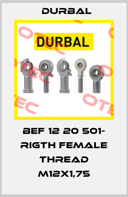 BEF 12 20 501- RIGTH female thread M12X1,75 Durbal