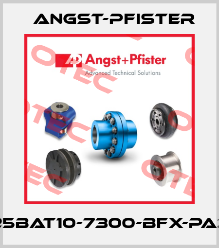 25BAT10-7300-BFX-PAZ Angst-Pfister