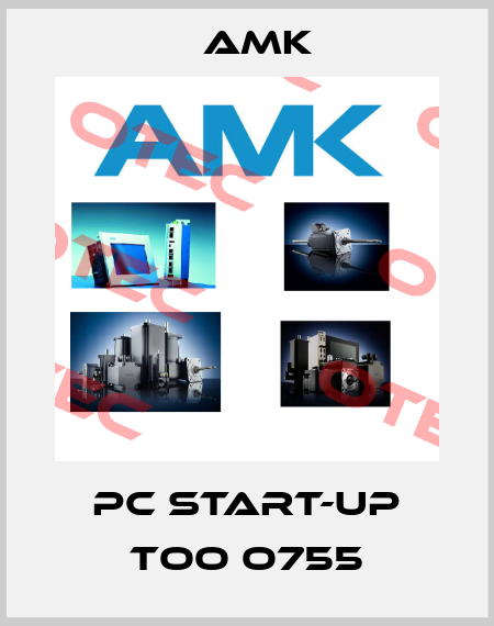PC start-up Too O755 AMK