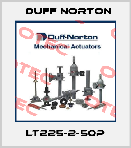 LT225-2-50P Duff Norton