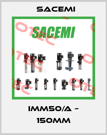 IMM50/A – 150mm Sacemi