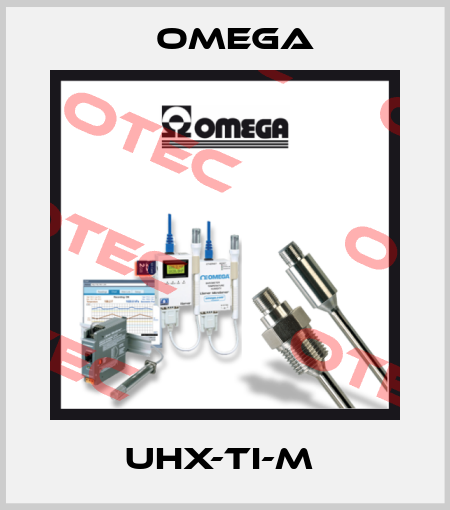 UHX-TI-M  Omega