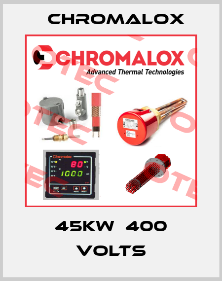 45KW  400 Volts Chromalox