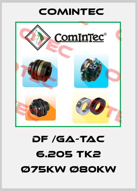 DF /GA-TAC 6.205 TK2 ø75kw ø80kw Comintec