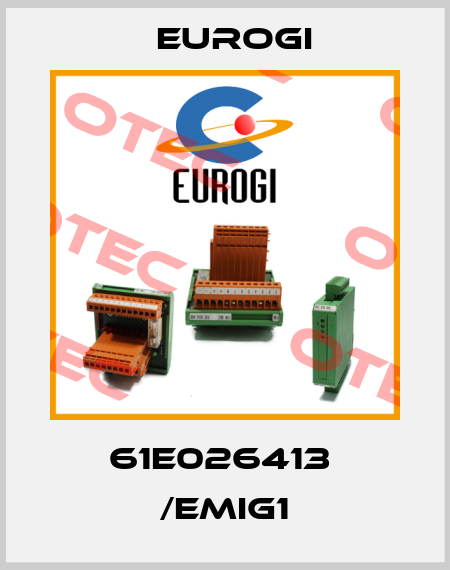 61E026413  /EMIG1 Eurogi