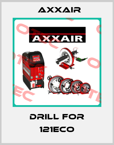 Drill for 121ECO Axxair