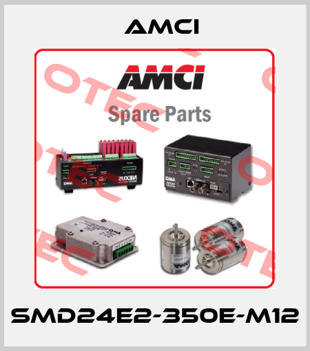 SMD24E2-350E-M12 AMCI
