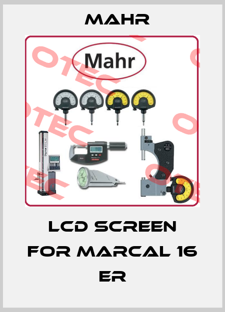 lcd screen for MARCAL 16 ER Mahr