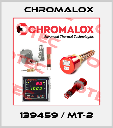139459 / MT-2 Chromalox