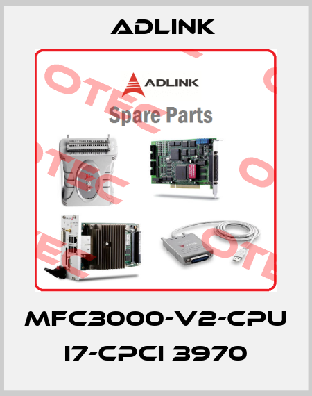 MFC3000-V2-CPU I7-CPCI 3970 Adlink