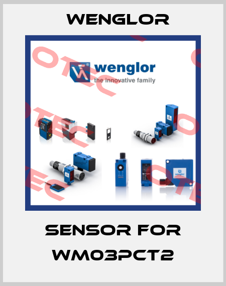 Sensor for WM03PCT2 Wenglor
