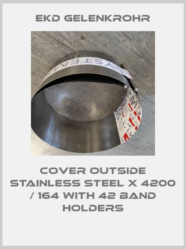 Cover outside stainless steel x 4200 / 164 with 42 band holders-big