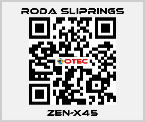 ZEN-X45 Roda Sliprings
