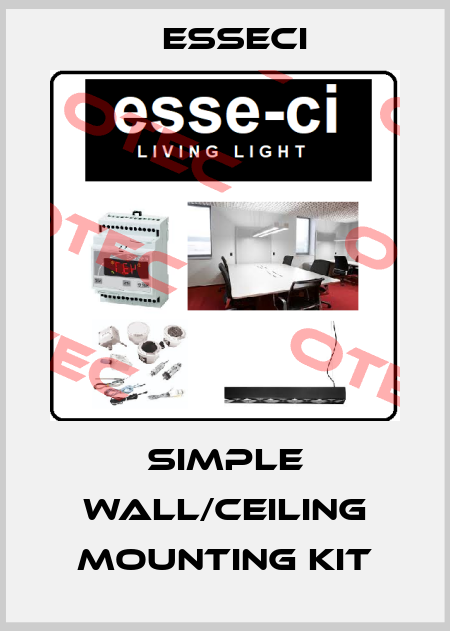 SIMPLE wall/ceiling mounting kit Esseci
