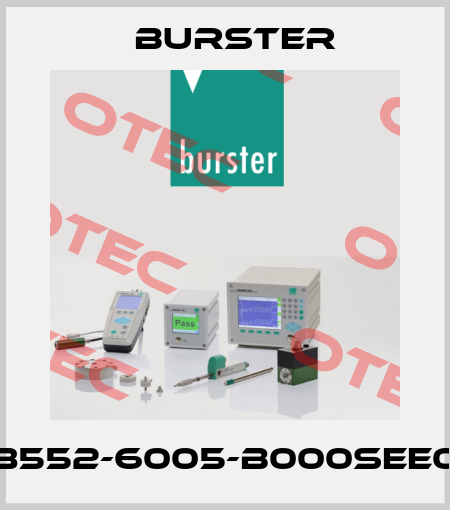 8552-6005-B000SEE0 Burster