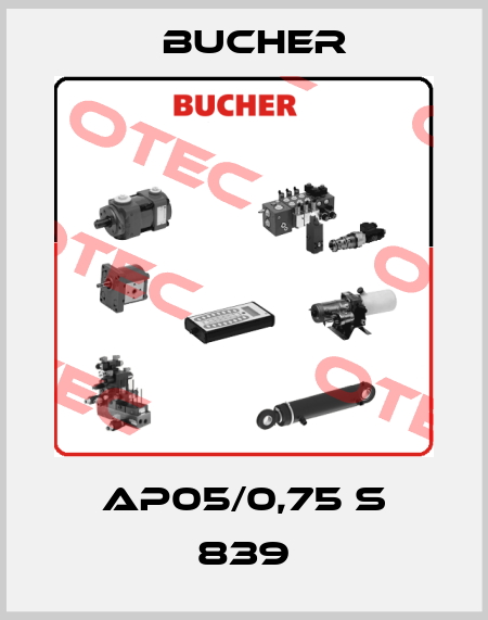 AP05/0,75 S 839 Bucher