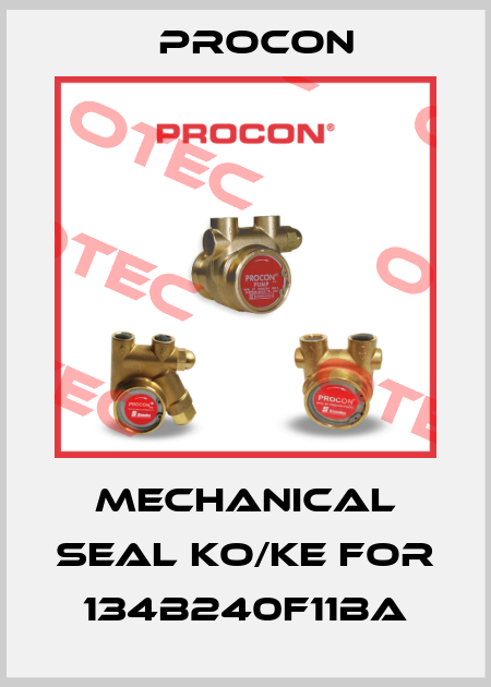 mechanical seal Ko/Ke for 134B240F11BA Procon