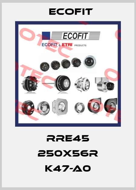 RRE45 250x56R K47-A0 Ecofit