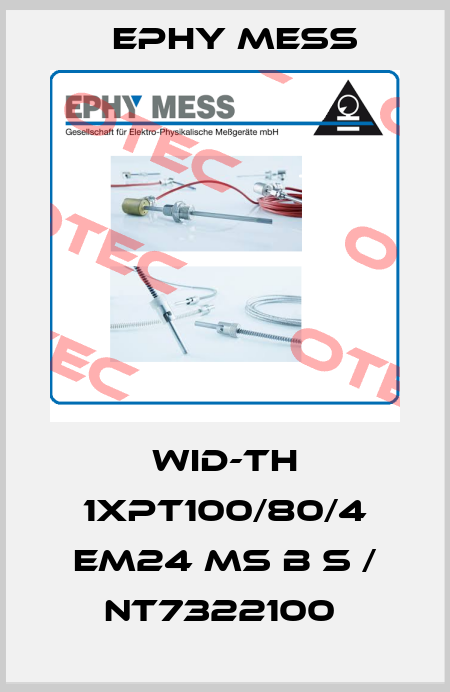 WID-TH 1xPT100/80/4 EM24 MS B S / NT7322100  Ephy Mess