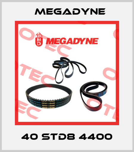 40 STD8 4400 Megadyne