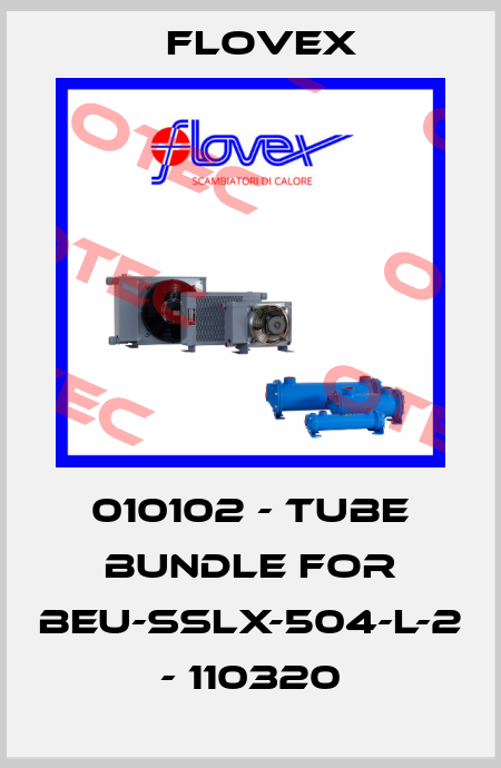 010102 - Tube bundle for BEU-SSLX-504-L-2 - 110320 Flovex