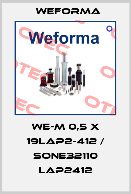 WE-M 0,5 x 19LAP2-412 / SONE32110 LAP2412 Weforma