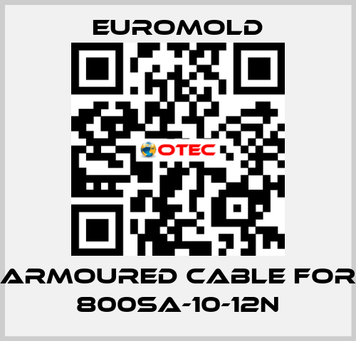 Armoured Cable for 800SA-10-12N EUROMOLD