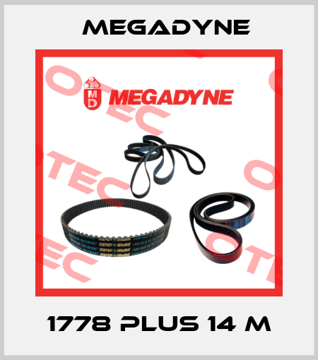 1778 PLUS 14 M Megadyne