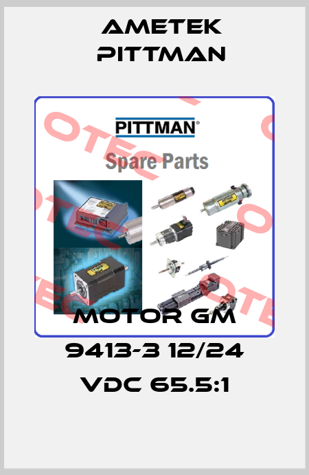 Motor GM 9413-3 12/24 VDC 65.5:1 Ametek Pittman