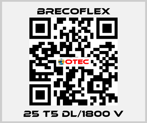 25 T5 DL/1800 V Brecoflex