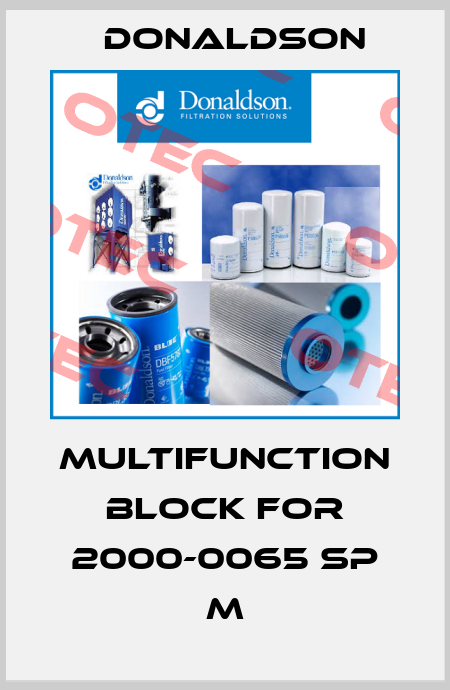 Multifunction block for 2000-0065 SP M Donaldson
